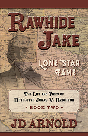 Rawhide Jake: Lone Star Fame